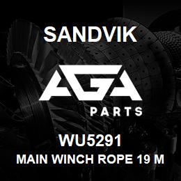 WU5291 Sandvik MAIN WINCH ROPE 19 MM.-348KN | AGA Parts