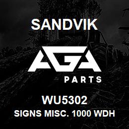 WU5302 Sandvik SIGNS MISC. 1000 WDH | AGA Parts