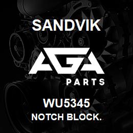 WU5345 Sandvik NOTCH BLOCK. | AGA Parts