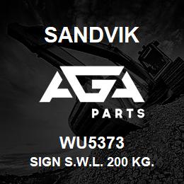 WU5373 Sandvik SIGN S.W.L. 200 KG. | AGA Parts