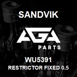 WU5391 Sandvik RESTRICTOR FIXED 0.5 X 4 | AGA Parts