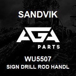 WU5507 Sandvik SIGN DRILL ROD HANDLING WARNIN | AGA Parts