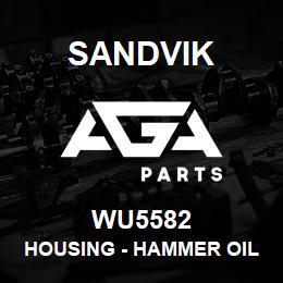 WU5582 Sandvik HOUSING - HAMMER OILER | AGA Parts