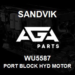 WU5587 Sandvik PORT BLOCK HYD MOTOR | AGA Parts