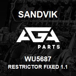 WU5687 Sandvik RESTRICTOR FIXED 1.1 X 4 | AGA Parts