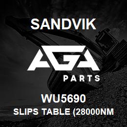 WU5690 Sandvik SLIPS TABLE (28000NM) | AGA Parts