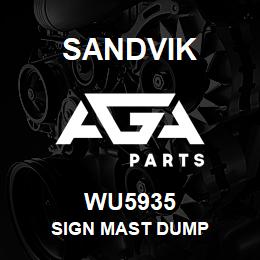 WU5935 Sandvik SIGN MAST DUMP | AGA Parts