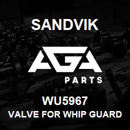 WU5967 Sandvik VALVE FOR WHIP GUARD MODIFIED | AGA Parts