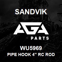 WU5969 Sandvik PIPE HOOK 4" RC ROD | AGA Parts