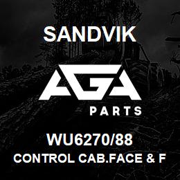 WU6270/88 Sandvik CONTROL CAB.FACE & FRAME | AGA Parts