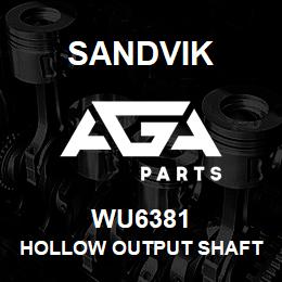 WU6381 Sandvik HOLLOW OUTPUT SHAFT | AGA Parts