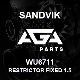 WU6711 Sandvik RESTRICTOR FIXED 1.5 X 4 | AGA Parts