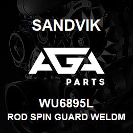 WU6895L Sandvik ROD SPIN GUARD WELDMENT L/H | AGA Parts