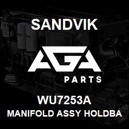 WU7253A Sandvik MANIFOLD ASSY HOLDBACK 1200 | AGA Parts