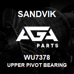 WU7378 Sandvik UPPER PIVOT BEARING | AGA Parts