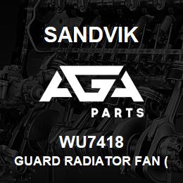 WU7418 Sandvik GUARD RADIATOR FAN (1500-15) | AGA Parts