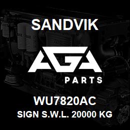 WU7820AC Sandvik SIGN S.W.L. 20000 KG. | AGA Parts