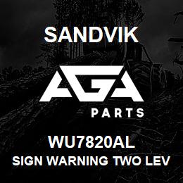 WU7820AL Sandvik SIGN WARNING TWO LEVER OP REV 2 | AGA Parts