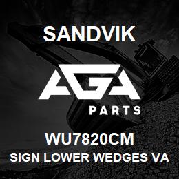 WU7820CM Sandvik SIGN LOWER WEDGES VALVE | AGA Parts