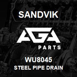 WU8045 Sandvik STEEL PIPE DRAIN | AGA Parts