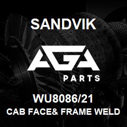 WU8086/21 Sandvik CAB FACE& FRAME WELDM 1200-21 RB | AGA Parts