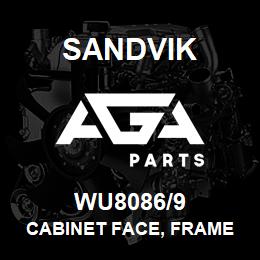 WU8086/9 Sandvik CABINET FACE, FRAME WLDMT 1200-9 | AGA Parts