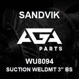 WU8094 Sandvik SUCTION WELDMT 3" BSPT-3" TAIL | AGA Parts