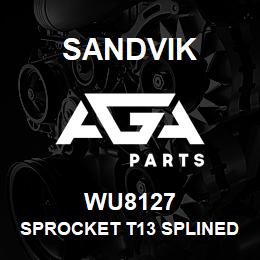 WU8127 Sandvik SPROCKET T13 SPLINED. S-T-B. | AGA Parts