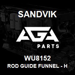 WU8152 Sandvik ROD GUIDE FUNNEL - HQ | AGA Parts