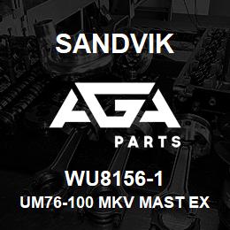 WU8156-1 Sandvik UM76-100 MKV MAST EXTENSION | AGA Parts