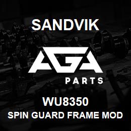 WU8350 Sandvik SPIN GUARD FRAME MOD RH | AGA Parts