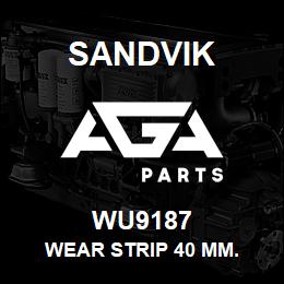 WU9187 Sandvik WEAR STRIP 40 MM. | AGA Parts