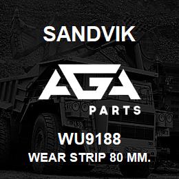 WU9188 Sandvik WEAR STRIP 80 MM. | AGA Parts