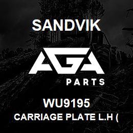 WU9195 Sandvik CARRIAGE PLATE L.H (B20) | AGA Parts