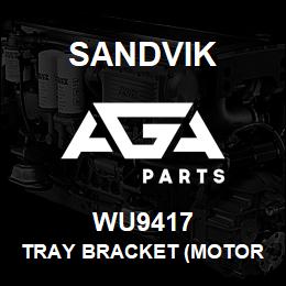 WU9417 Sandvik TRAY BRACKET (MOTOR SIDE) | AGA Parts