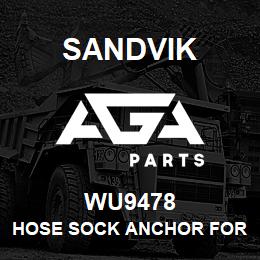 WU9478 Sandvik HOSE SOCK ANCHOR FOR 2" | AGA Parts