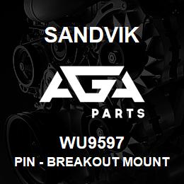 WU9597 Sandvik PIN - BREAKOUT MOUNT WU9597 | AGA Parts