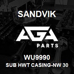 WU9990 Sandvik SUB HWT CASING-NW 300 MM. LG SAF | AGA Parts