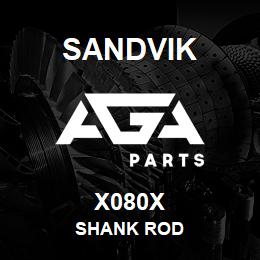 X080X Sandvik SHANK ROD | AGA Parts