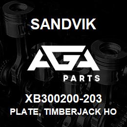 XB300200-203 Sandvik PLATE, TIMBERJACK HOUSING | AGA Parts