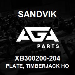 XB300200-204 Sandvik PLATE, TIMBERJACK HOUSING | AGA Parts