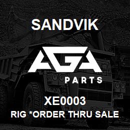 XE0003 Sandvik RIG *ORDER THRU SALES TOOLS | AGA Parts