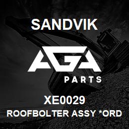 XE0029 Sandvik ROOFBOLTER ASSY *ORDER W/SALES TOONA | AGA Parts