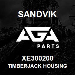 XE300200 Sandvik TIMBERJACK HOUSING | AGA Parts