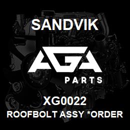 XG0022 Sandvik ROOFBOLT ASSY *ORDER W/ SALES TOOLNA | AGA Parts