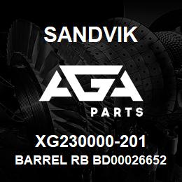 XG230000-201 Sandvik BARREL RB BD00026652 RB | AGA Parts