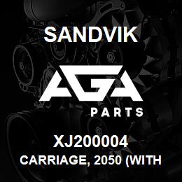 XJ200004 Sandvik CARRIAGE, 2050 (WITHOUT PIN) | AGA Parts