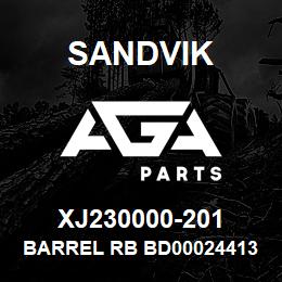 XJ230000-201 Sandvik BARREL RB BD00024413 RB | AGA Parts