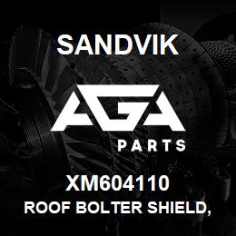 XM604110 Sandvik ROOF BOLTER SHIELD, L/HAND | AGA Parts