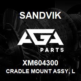 XM604300 Sandvik CRADLE MOUNT ASSY, L/HAND | AGA Parts